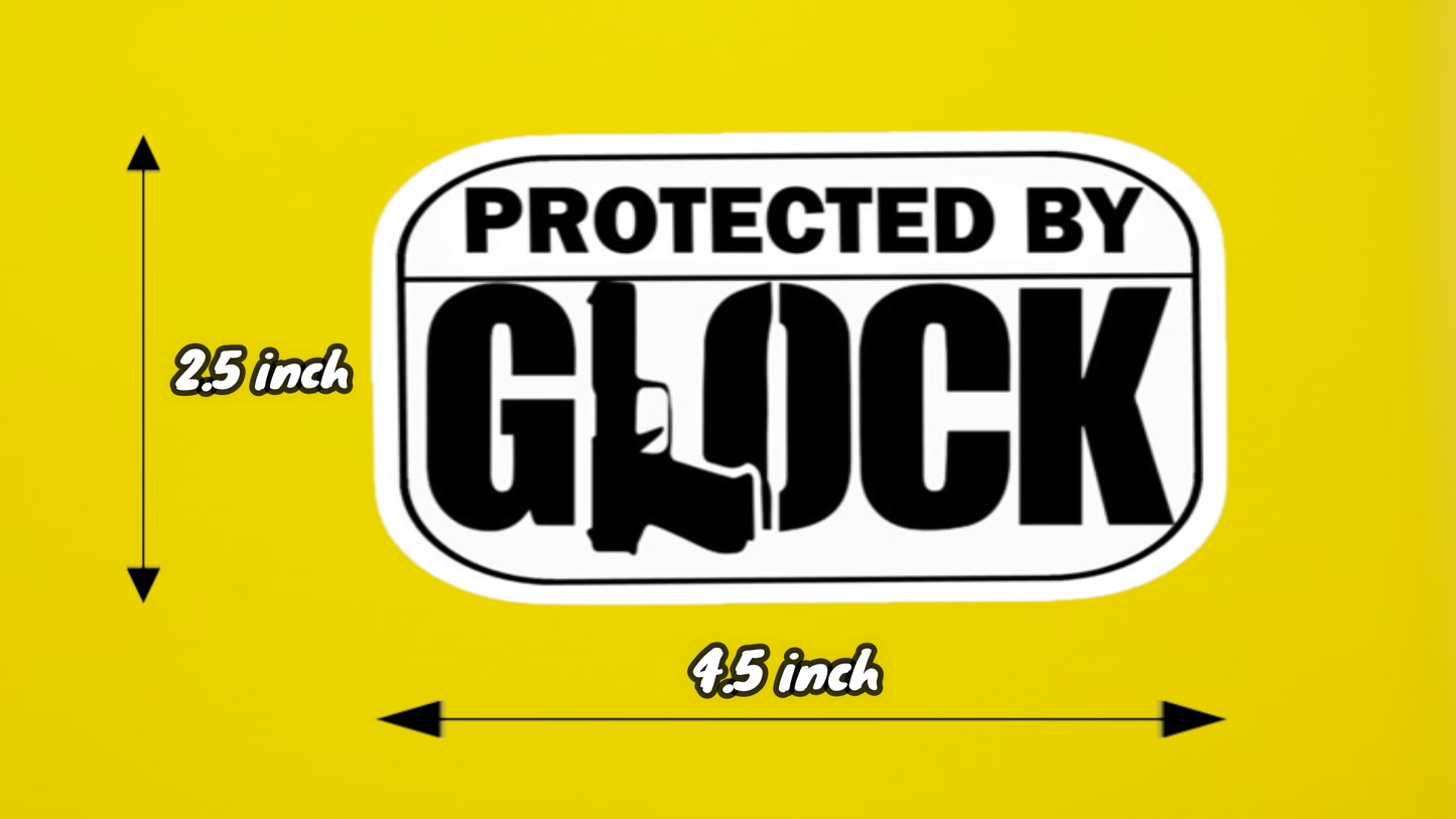 Protected By Glock Funny Warning Sticker